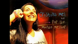 Download 07. Um Mundo Melhor - Cristina Mel MP3