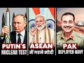Putin's Nuclear Drill..|| Modi targets China|| Pakistan deployed Navy||
