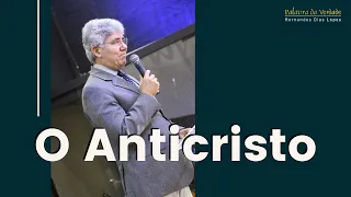O ANTICRISTO - Hernandes Dias Lopes