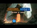 Download Lagu Ground Water - Episode of Dhanra: New Gameplay Trailer (New Demo Out Now!)