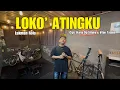 Lagu Loko’ Atingku - Songkeng | Cover Live 