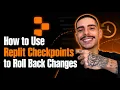 HOW TO USE REPLIT CHECKPOINTS TO ROLL BACK CHANGES STEP-BY-STEP GUIDE 2026