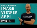 Build An Image Viewer App - PyQt5 GUI Thursdays
