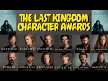 THE LAST KINGDOM SEASON FOUR BEST CHARACTERS AWARDS