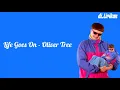 Download Lagu Life Goes On - Oliver Tree (Lirik Lagu Terjemahan) - TikTok Life goes on and on and on and