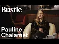 One Nightstand With Pauline Chalamet Bustle