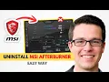 How to Uninstall MSI Afterburner Completely on Windows 10 11 2026