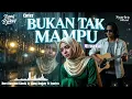 BIKIN NYESEK 😭 🥀 Bukan Tak Mampu - Mirnawati | Cover Syahdu Syariva ft Bang Brokey