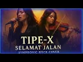 Download Lagu Tipe-X – Selamat Jalan | Symphonic Rock Cover (Custom Lyrics + Violin) ✨
