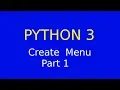 Python 3 - Create a simple menu Part 1 of 2