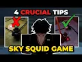 4 CRUCIAL TIPS TO SURVIVE IN SKY SQUID GAME Ink Game