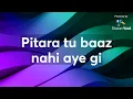 Lagu Pitara tu baaz nahi aye gi