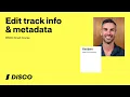 Edit track info and metadata