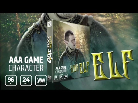 AAA Game Character High Elf - Voice Over Sound Effects