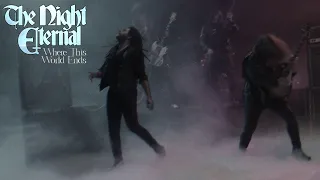 the night eternal where this world ends official video 