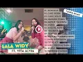 Download Lagu VITA ALVIA FT. LALA WIDY FULL ALBUM (TANPA IKLAN) | LAGU TERBARU 2023 #lalawidy #vitaalvia