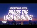 Lagu A$AP Rocky - Praise The Lord (Lyrics) ft. Skepta