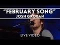 Download Lagu Josh Groban - February Song [Live]
