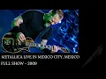 Download Lagu Metallica - Live in Mexico City (Full show - 2009)