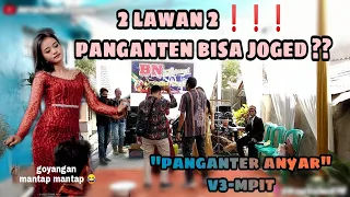 Download JOGED 2 LAWAN 2 ❗❗PANGANTEN ANYAR \ MP3