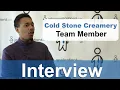 Cold Stone Creamery Interview - Team Member