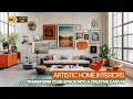 Artistic Home Interiors Transform Your Space into a Creative Canvas