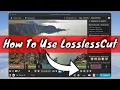 Edit s Fast with LosslessCut No Re-Encoding Required - Tutorial