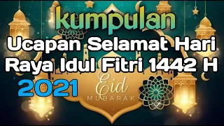 Download KUMPULAN UCAPAN SELAMAT HARI RAYA IDUL FITRI 1442 H / 2021 M •|• gema takbir MP3