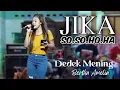 Download Lagu JIKA MELLY GOESLAW BERTHA AMELIA XENIA MUSIC DANGDUT KOPLO SOSOHOHA