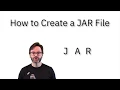 How to create a Java ARchive JAR file