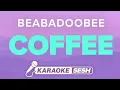 Download Lagu beabadoobee - Coffee (Karaoke)