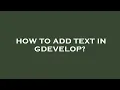 How to add text in gdevelop