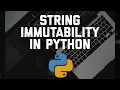 String Immutability in Python