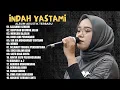 Download Lagu Indah Yastami Top 20 Best Akustik Terpopuler  Tahun Ini - Indah Yastami Album Terbaru