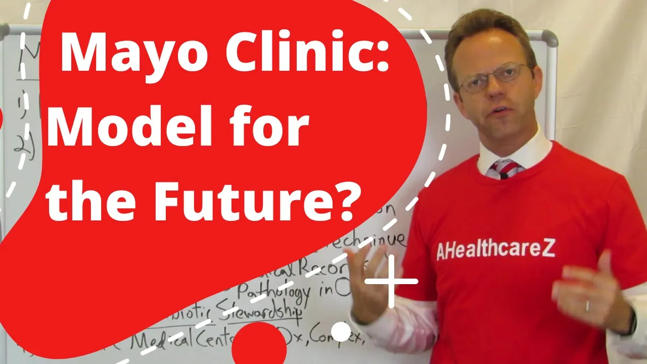 Mayo Clinic Documentary Summarized: The Future of Healthcare?