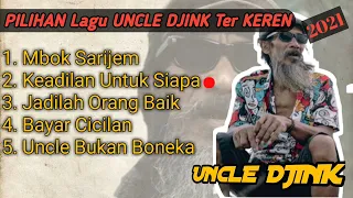 pilihan lagu asik uncle djink top 2021 uncledjink fahmiaziz reggaeterbaru