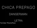 Chica Prepago Danger Man