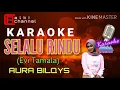 Download Lagu SELALU RINDU-KARAOEKE☆(Evi Tamala)~AURA BILQIS☆Tanpa Vocal