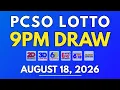 PCSO Lotto Result Today August 18 2026 9PM LIVE Results