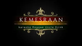 Download KARAOKE REGGAE KEMESRAAN - COVER BY FAHMI AZIZ || UNCLE DJINK MP3