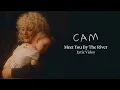 Lagu Cam - Meet You By The River (Lyric Video)