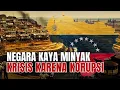 Download Lagu VENEZUELA : Negara Dengan Cadangan Minyak Terbesar di Dunia Yang TERPURUK KARENA KORUPSI