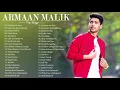 Download Lagu ARMAAN MALIK Best Heart Touching Songs || Bollywood Romantic Jukebox // SONGS OF ARMAAN MALIK 2021