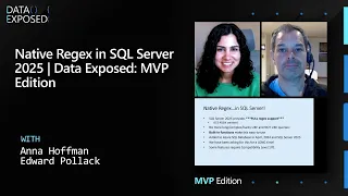 Native Regex in SQL Server 2025 Data Exposed P Edition