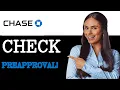 How To Check Chase Preapproval 2025