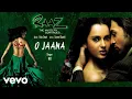 Download Lagu O Jaana Best Audio Song - Raaz 2|Kangana Ranaut,Emraan Hashmi|KK|Raju Singh|Mahesh Bhatt