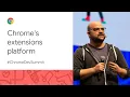 Chrome extensions and the world of tomorrow Chrome Dev Summit 2019