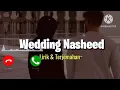 Download Lagu WEDDING NASHEED remix ringtone trending Islamic ringtone #islamicringtone #weddingnasheed#ringtones