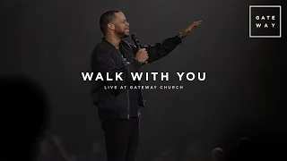 walk with you michael bethany live with gateway worship