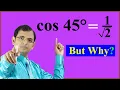 cos 45 1 2 Why How Trigonometry